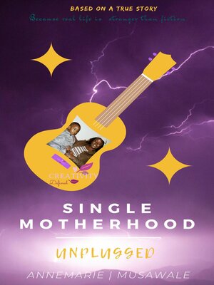 cover image of Single Motherhood Unplugged
